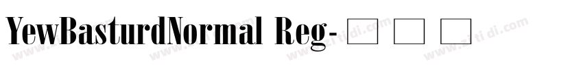 YewBasturdNormal Reg字体转换